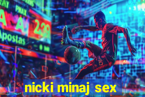 nicki minaj sex